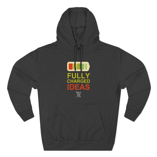 "Fully Charged Ideas" Motivational Fleece Sweatshirt, Cozy Gift for Creatives, Perfect for Inspiration, Fun Wear for All Occasions - AI Tee Hero