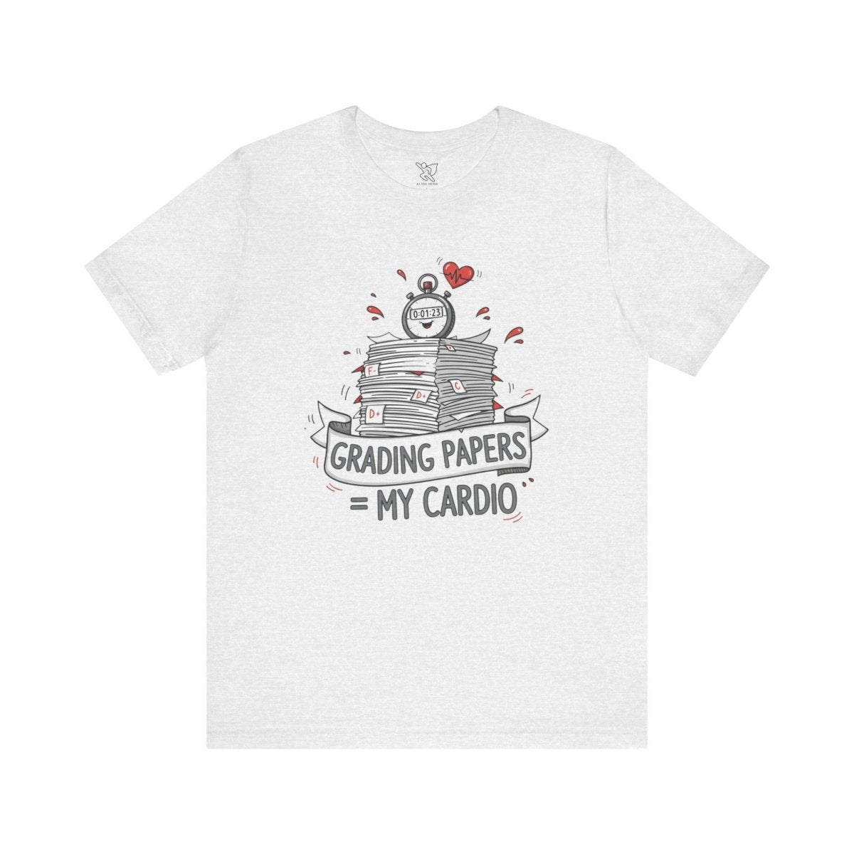 "Grading Papers = My Cardio" CW - 1 | Funny Teacher Shirt, Unisex Short Sleeve Tee, Gift for Educators, Classroom Apparel - AI Tee Hero
