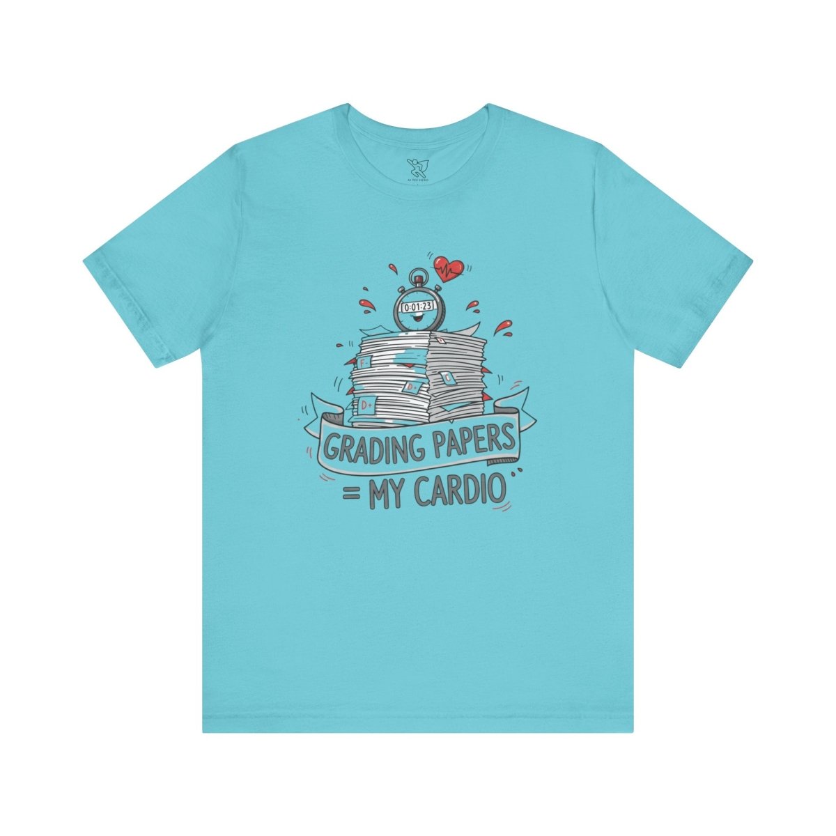 "Grading Papers = My Cardio" CW - 1 | Funny Teacher Shirt, Unisex Short Sleeve Tee, Gift for Educators, Classroom Apparel - AI Tee Hero