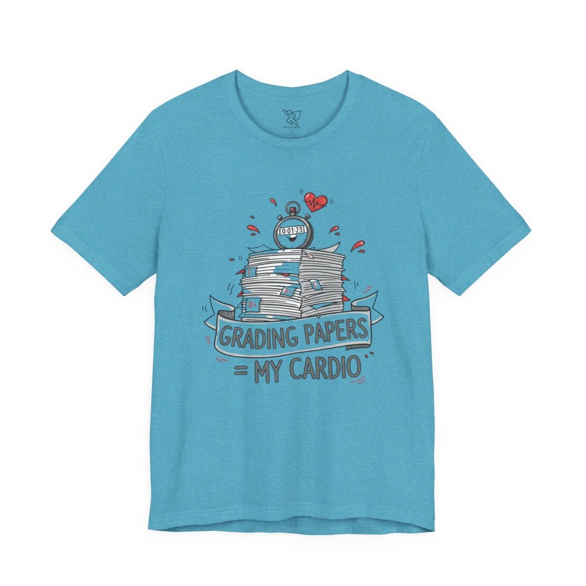 "Grading Papers = My Cardio" CW - 1 | Funny Teacher Shirt, Unisex Short Sleeve Tee, Gift for Educators, Classroom Apparel - AI Tee Hero