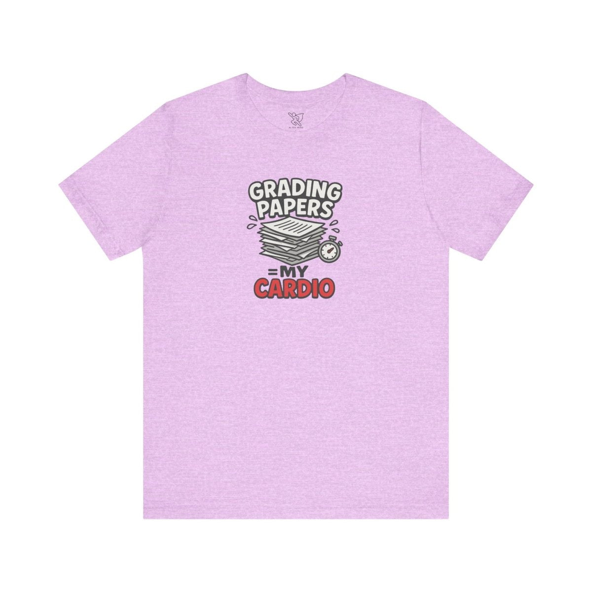 "Grading Papers = My Cardio" CW - 2 | Funny Teacher Shirt, Unisex Short Sleeve Tee, Gift for Educators, Classroom Apparel - AI Tee Hero