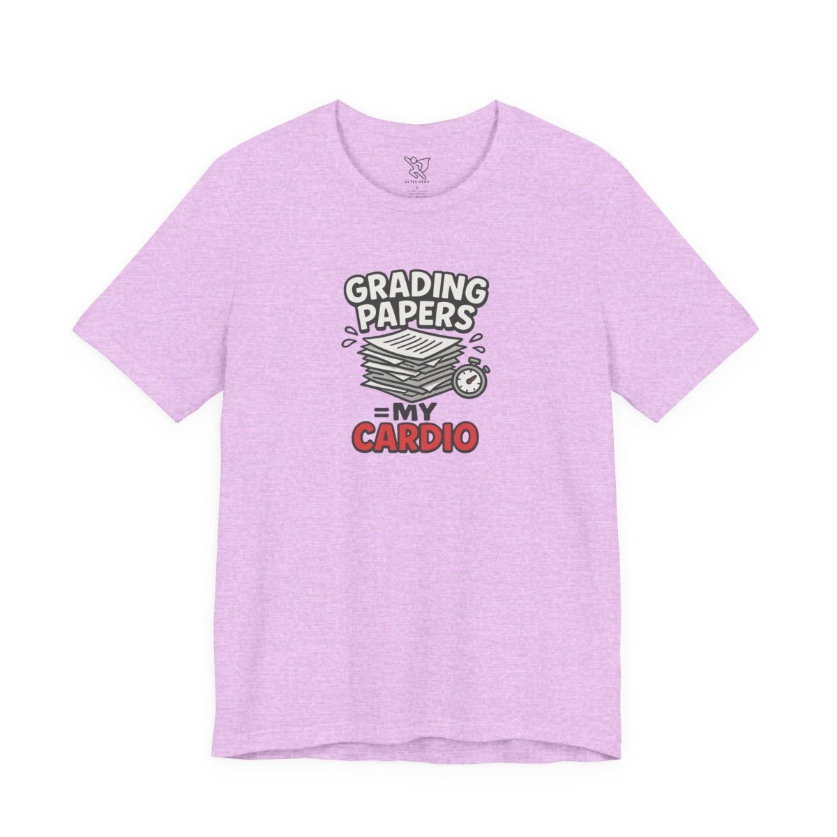 "Grading Papers = My Cardio" CW - 2 | Funny Teacher Shirt, Unisex Short Sleeve Tee, Gift for Educators, Classroom Apparel - AI Tee Hero