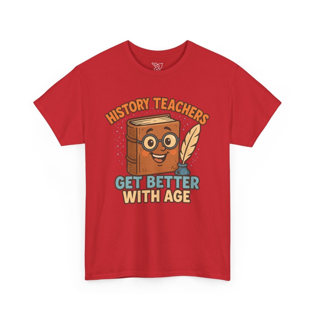 "History Teachers Get Better with Age" Unisex Tee, Cute Teacher Gift, Educational Shirt, Back to School, History Lover's Apparel - AI Tee Hero