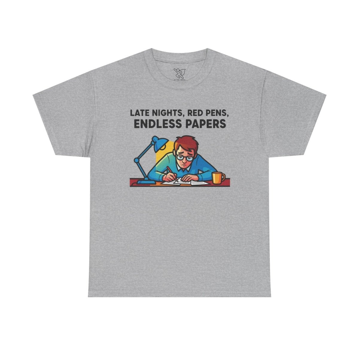 "Late Night, Red Pens, Endless Papers" Teacher's Humor Tee - Late Nights, Red Pens, Endless Papers, Unisex Tee, Gift for Teachers, Classroom Apparel, Back to School Shirt - AI Tee Hero
