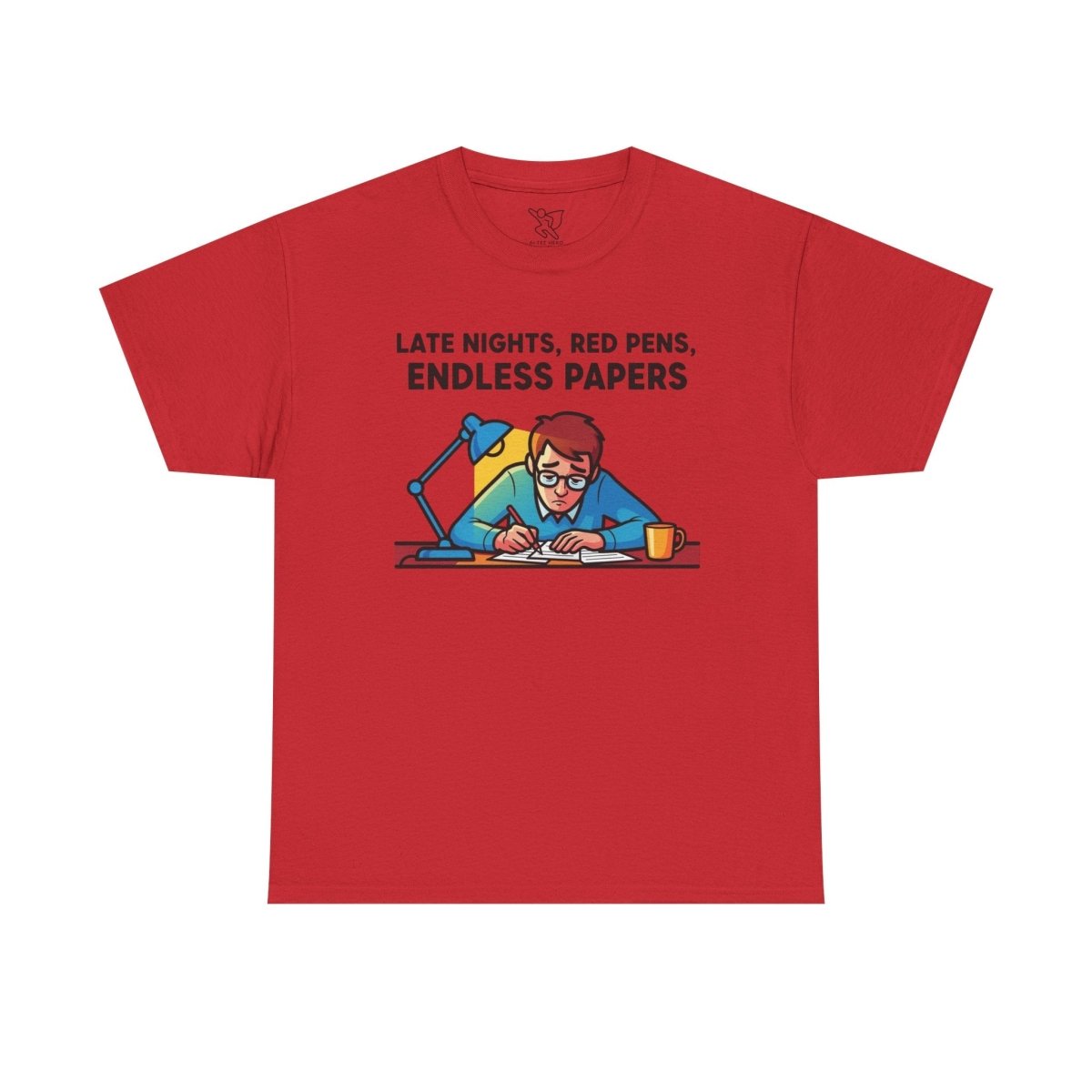 "Late Night, Red Pens, Endless Papers" Teacher's Humor Tee - Late Nights, Red Pens, Endless Papers, Unisex Tee, Gift for Teachers, Classroom Apparel, Back to School Shirt - AI Tee Hero