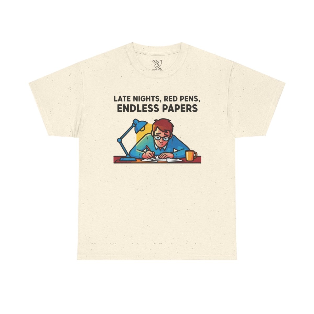 "Late Night, Red Pens, Endless Papers" Teacher's Humor Tee - Late Nights, Red Pens, Endless Papers, Unisex Tee, Gift for Teachers, Classroom Apparel, Back to School Shirt - AI Tee Hero