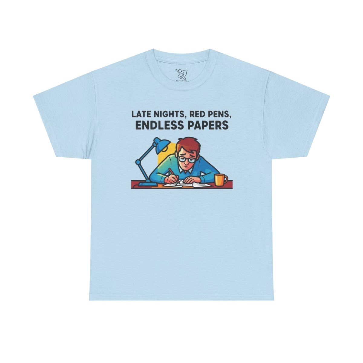 "Late Night, Red Pens, Endless Papers" Teacher's Humor Tee - Late Nights, Red Pens, Endless Papers, Unisex Tee, Gift for Teachers, Classroom Apparel, Back to School Shirt - AI Tee Hero