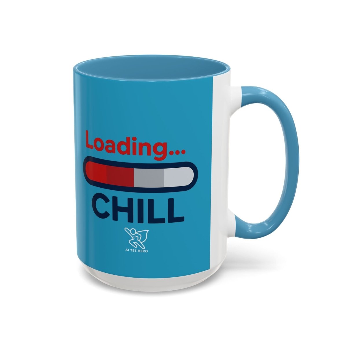 "Loading... Chill" Coffee Mug - Fun Drinkware for Relaxation, Gift for Coffee Lovers, Relaxation Decor, Humor Mug, Office Gift - AI Tee Hero