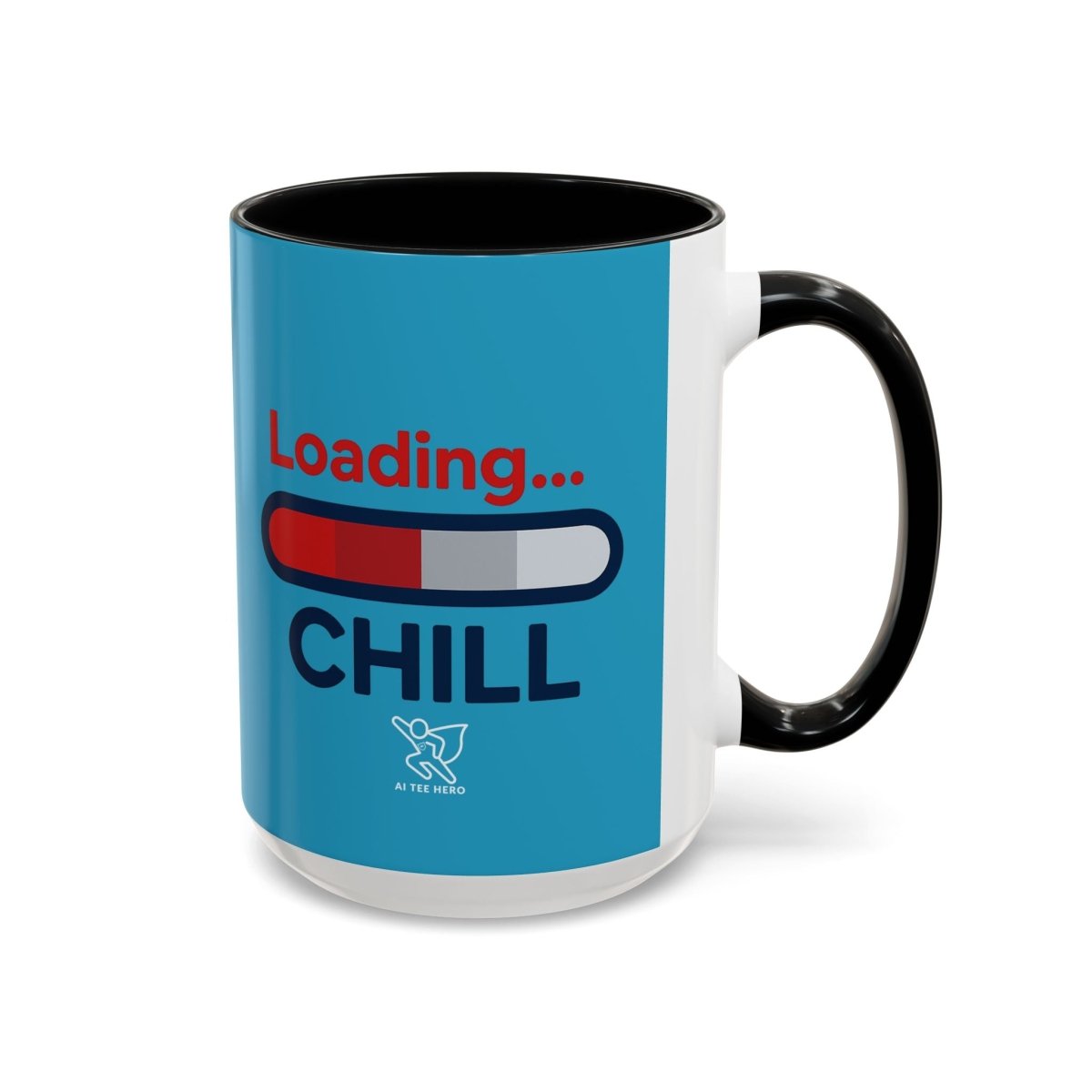 "Loading... Chill" Coffee Mug - Fun Drinkware for Relaxation, Gift for Coffee Lovers, Relaxation Decor, Humor Mug, Office Gift - AI Tee Hero