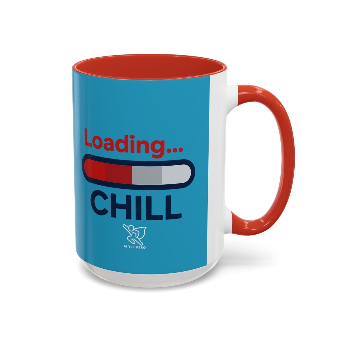 "Loading... Chill" Coffee Mug - Fun Drinkware for Relaxation, Gift for Coffee Lovers, Relaxation Decor, Humor Mug, Office Gift - AI Tee Hero