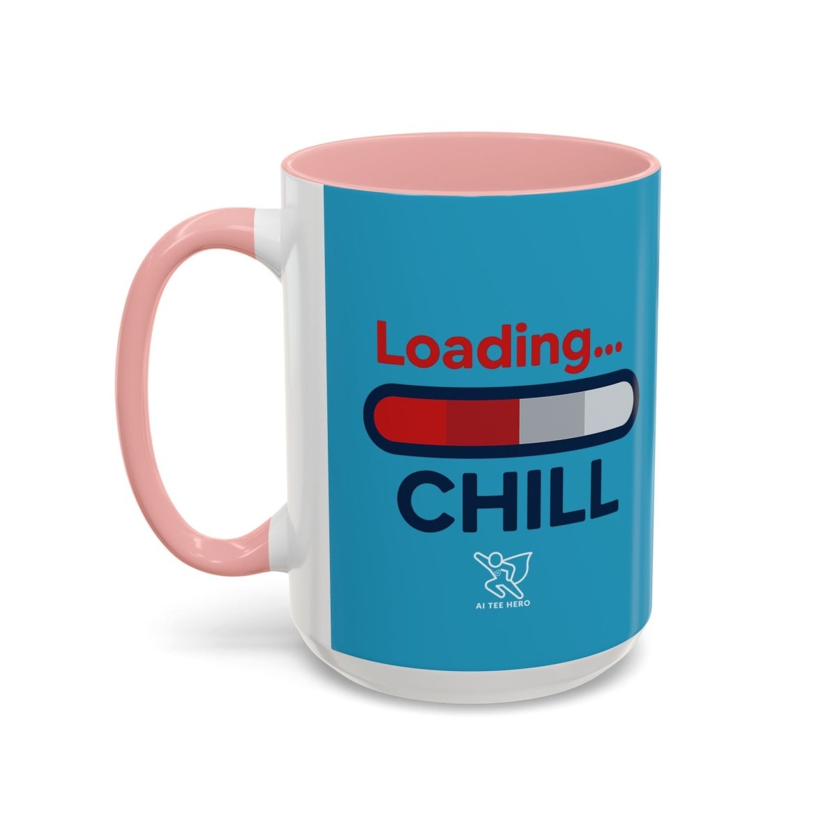 "Loading... Chill" Coffee Mug - Fun Drinkware for Relaxation, Gift for Coffee Lovers, Relaxation Decor, Humor Mug, Office Gift - AI Tee Hero