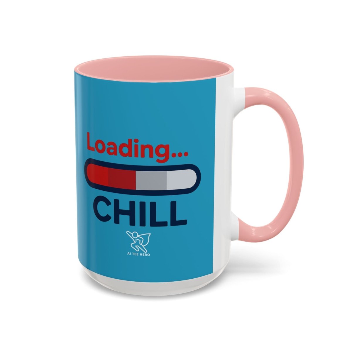 "Loading... Chill" Coffee Mug - Fun Drinkware for Relaxation, Gift for Coffee Lovers, Relaxation Decor, Humor Mug, Office Gift - AI Tee Hero