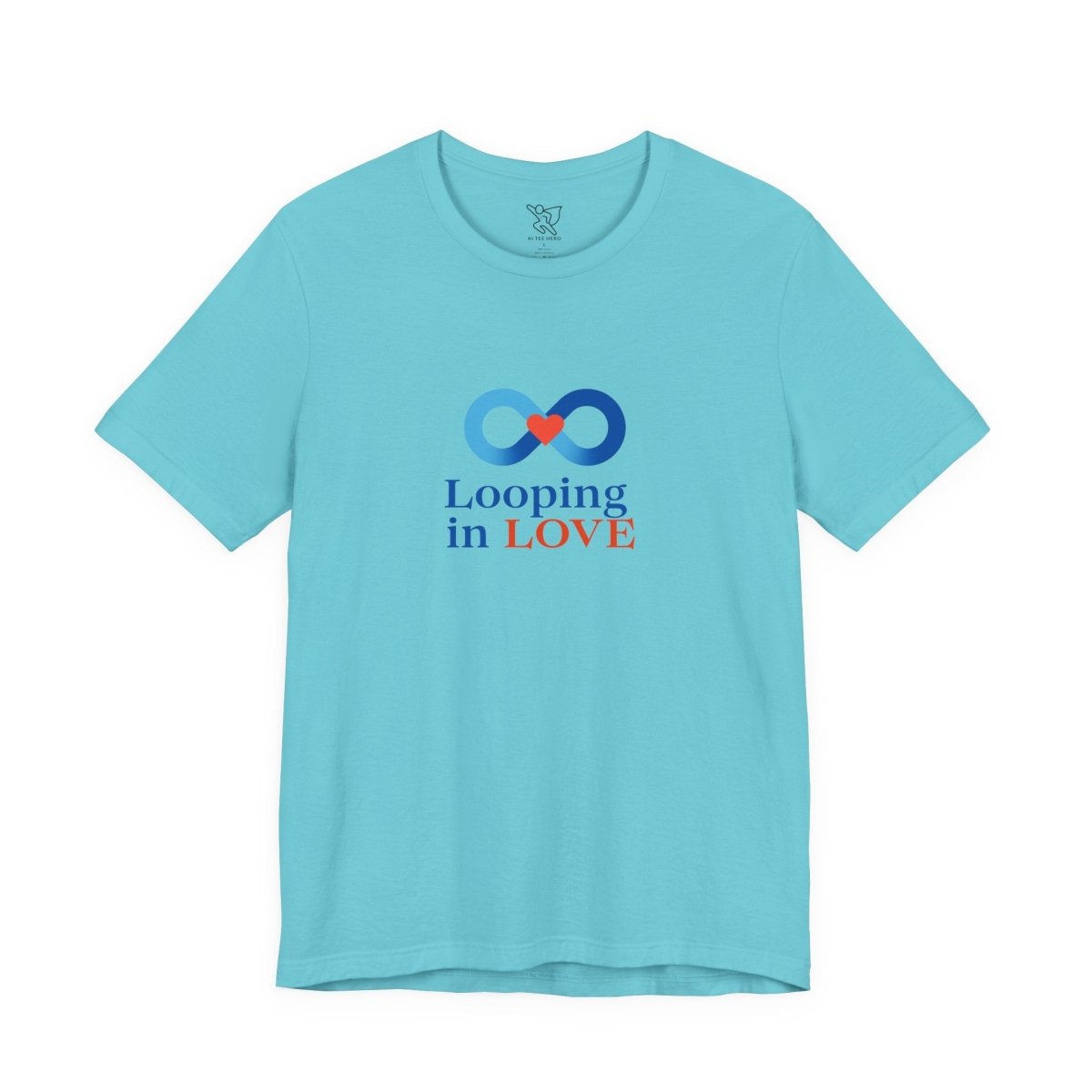 "Looping in LOVE" Unisex Tee | Perfect Gift for Couples, Valentine's Day, Anniversary, Casual Wear, Love Theme CW - 1 Blue - AI Tee Hero