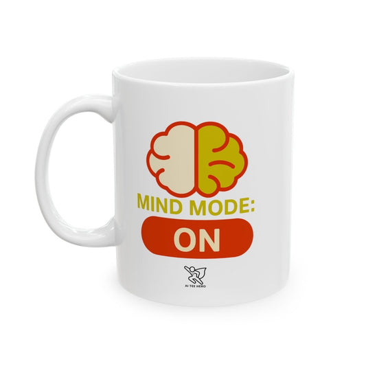 Mind Mode Ceramic Mug - Perfect for Coffee Lovers, Gifts for Friends, Office Decor, Birthday Present, Fun Kitchenware - AI Tee Hero