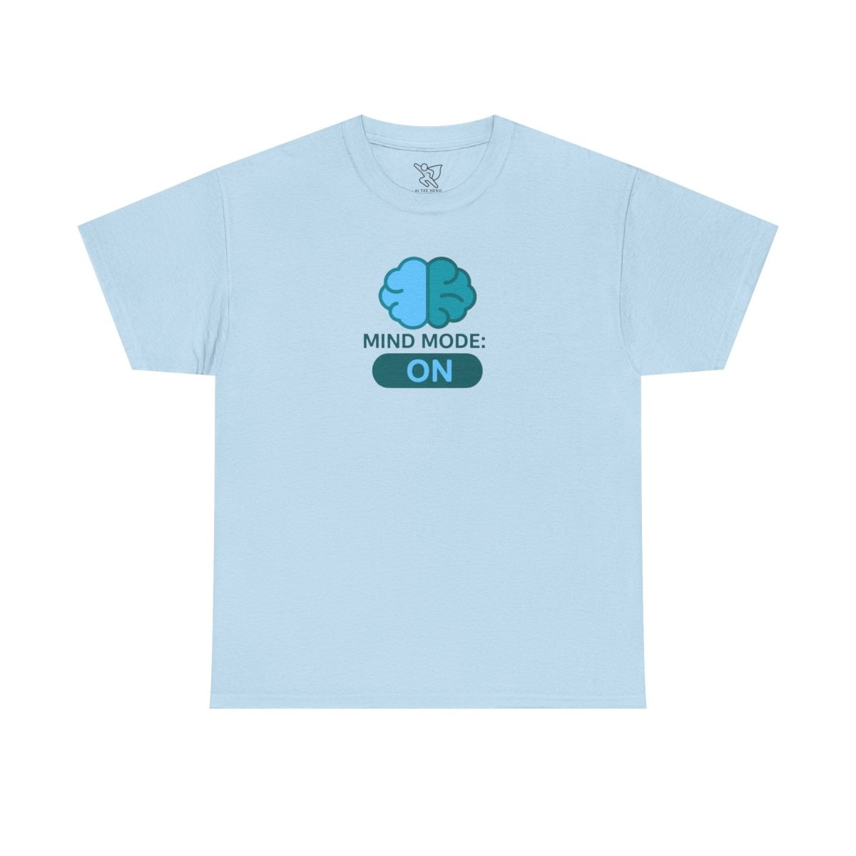 "Mind Mode: ON" Unisex Heavy Cotton Tee, Casual Shirt, Gift for Students, Motivational Apparel, Unique Graphic Tee CW - 2 Teal - AI Tee Hero