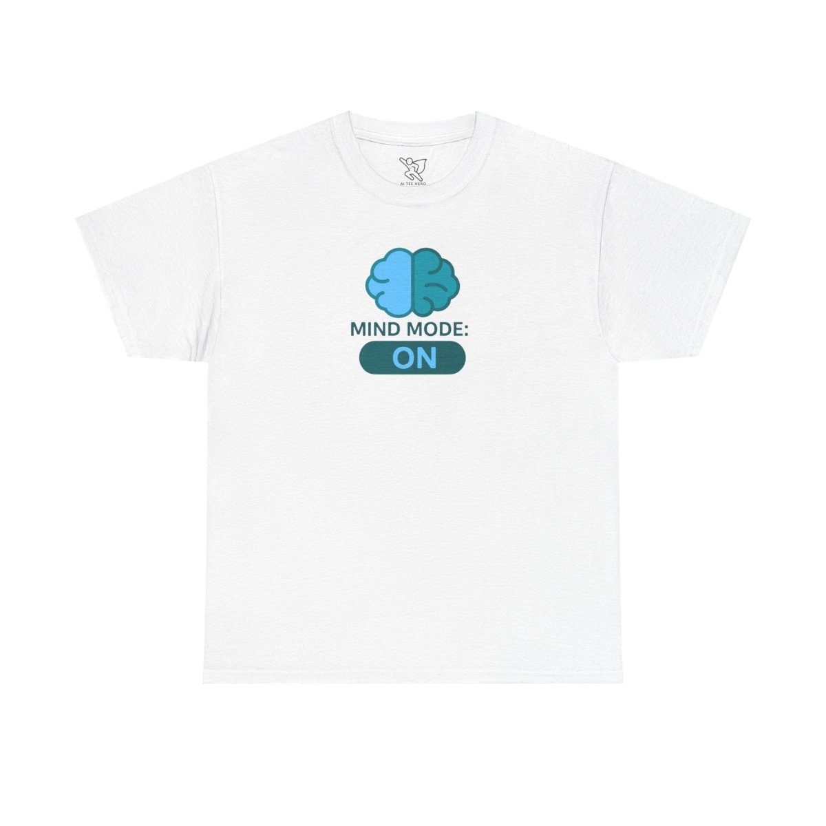 "Mind Mode: ON" Unisex Heavy Cotton Tee, Casual Shirt, Gift for Students, Motivational Apparel, Unique Graphic Tee CW - 2 Teal - AI Tee Hero
