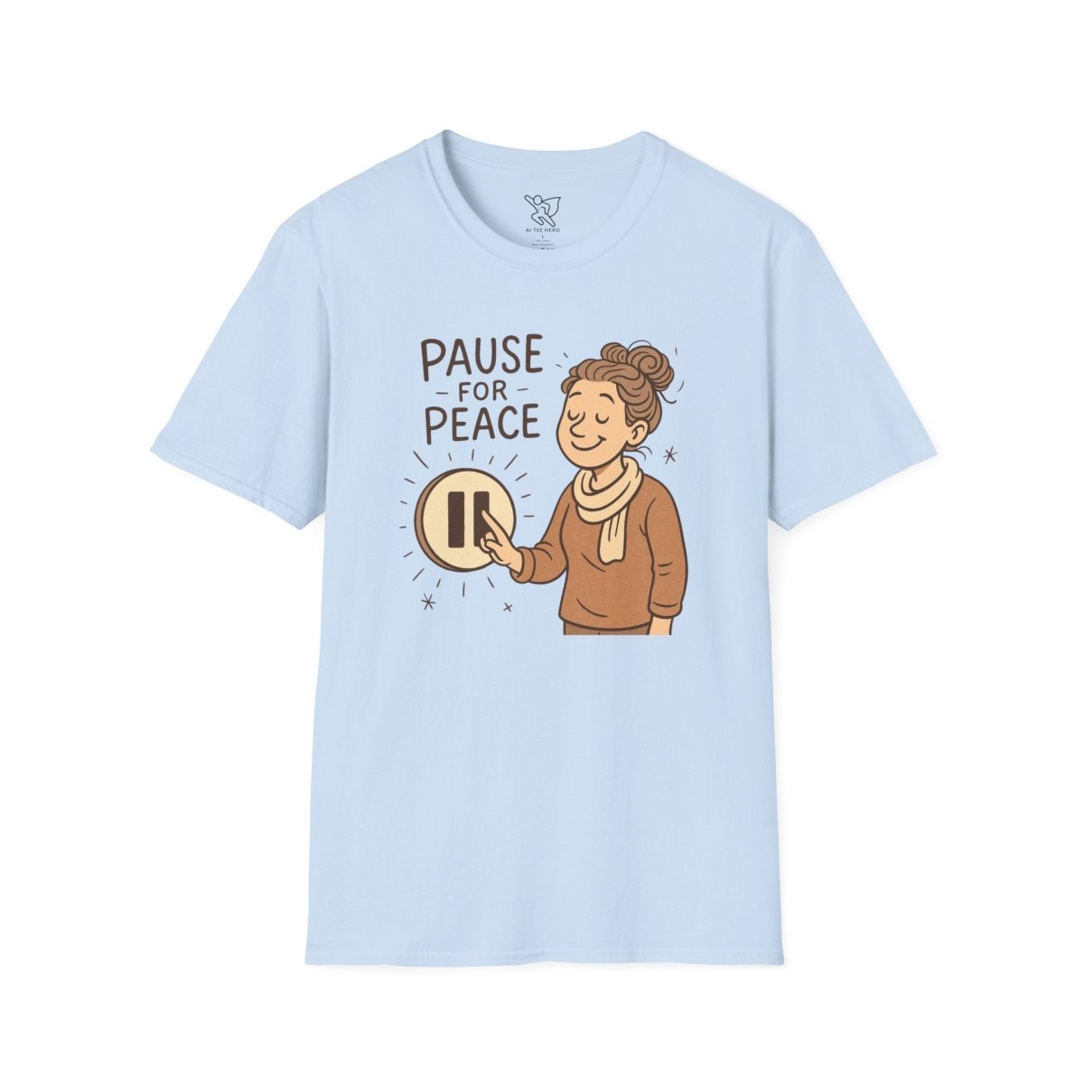 "Pause for Peace" Unisex T-Shirt, Casual Wear, Mindfulness Gift, Relaxation Tee, Inspirational Shirt, Great for Everyday Comfort - MINDSet Collection - AI Tee Hero