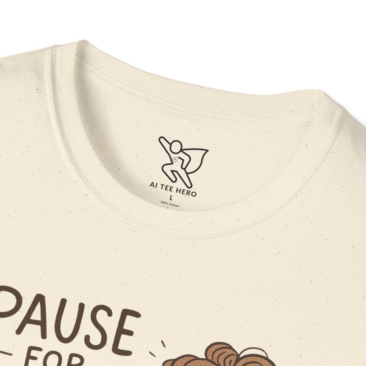 "Pause for Peace" Unisex T-Shirt, Casual Wear, Mindfulness Gift, Relaxation Tee, Inspirational Shirt, Great for Everyday Comfort - MINDSet Collection - AI Tee Hero