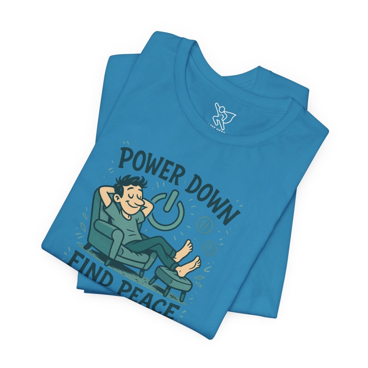 "Power Down, Find Peace" Relaxation - Themed Unisex Tee, Casual Wear, Self - Care Gift, Relaxation Shirt, Comfort Tee - MINDSet Collection - AI Tee Hero