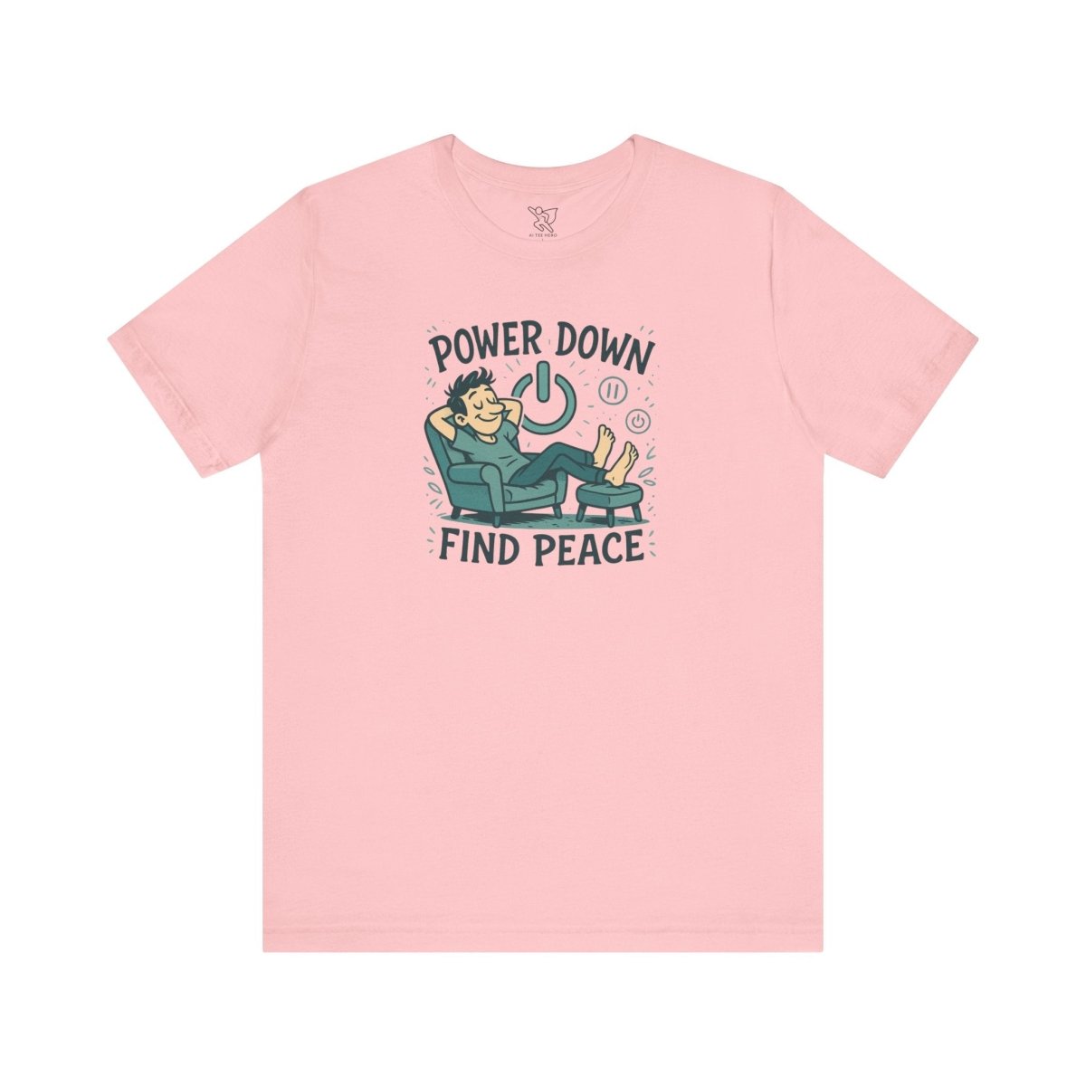 "Power Down, Find Peace" Relaxation - Themed Unisex Tee, Casual Wear, Self - Care Gift, Relaxation Shirt, Comfort Tee - MINDSet Collection - AI Tee Hero