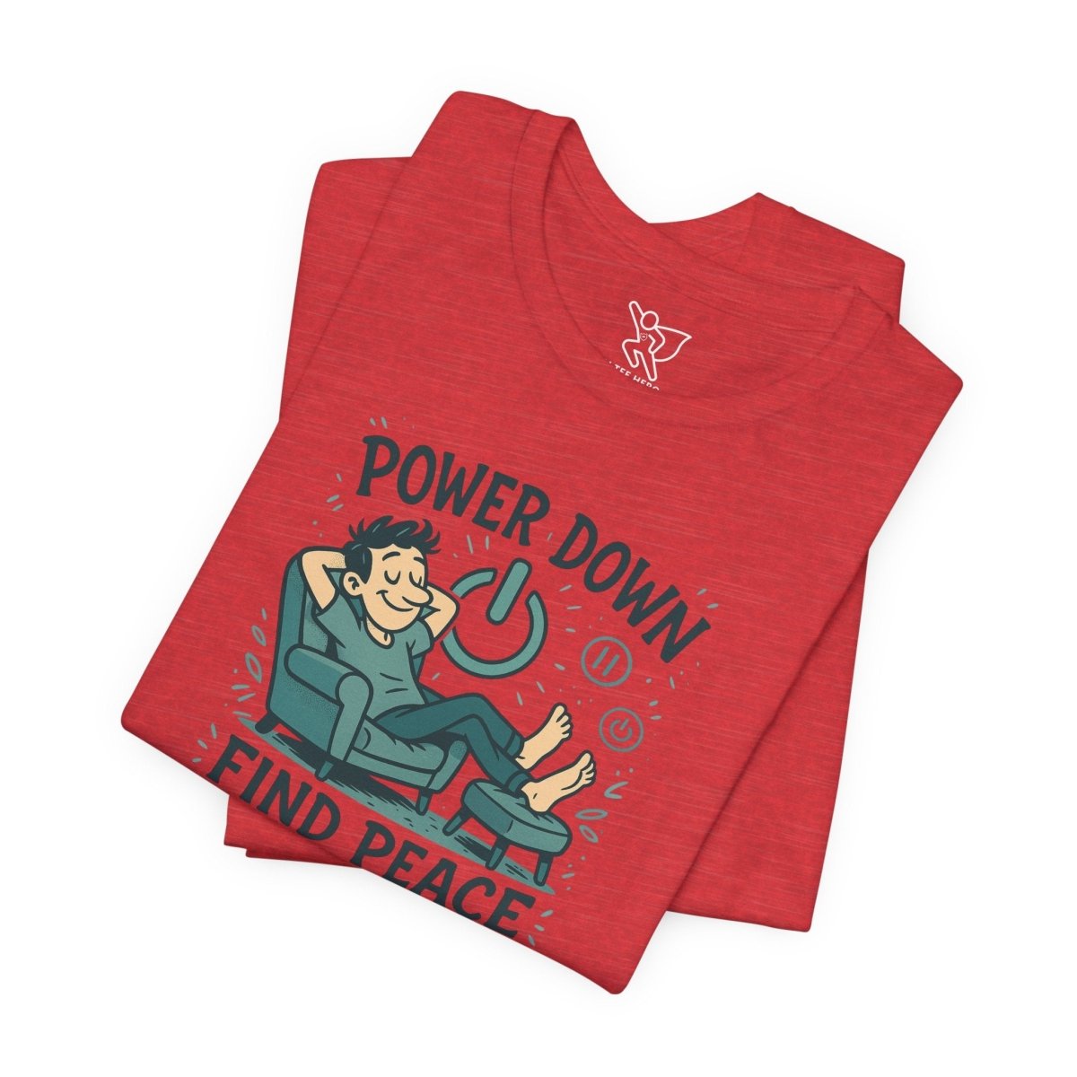 "Power Down, Find Peace" Relaxation - Themed Unisex Tee, Casual Wear, Self - Care Gift, Relaxation Shirt, Comfort Tee - MINDSet Collection - AI Tee Hero