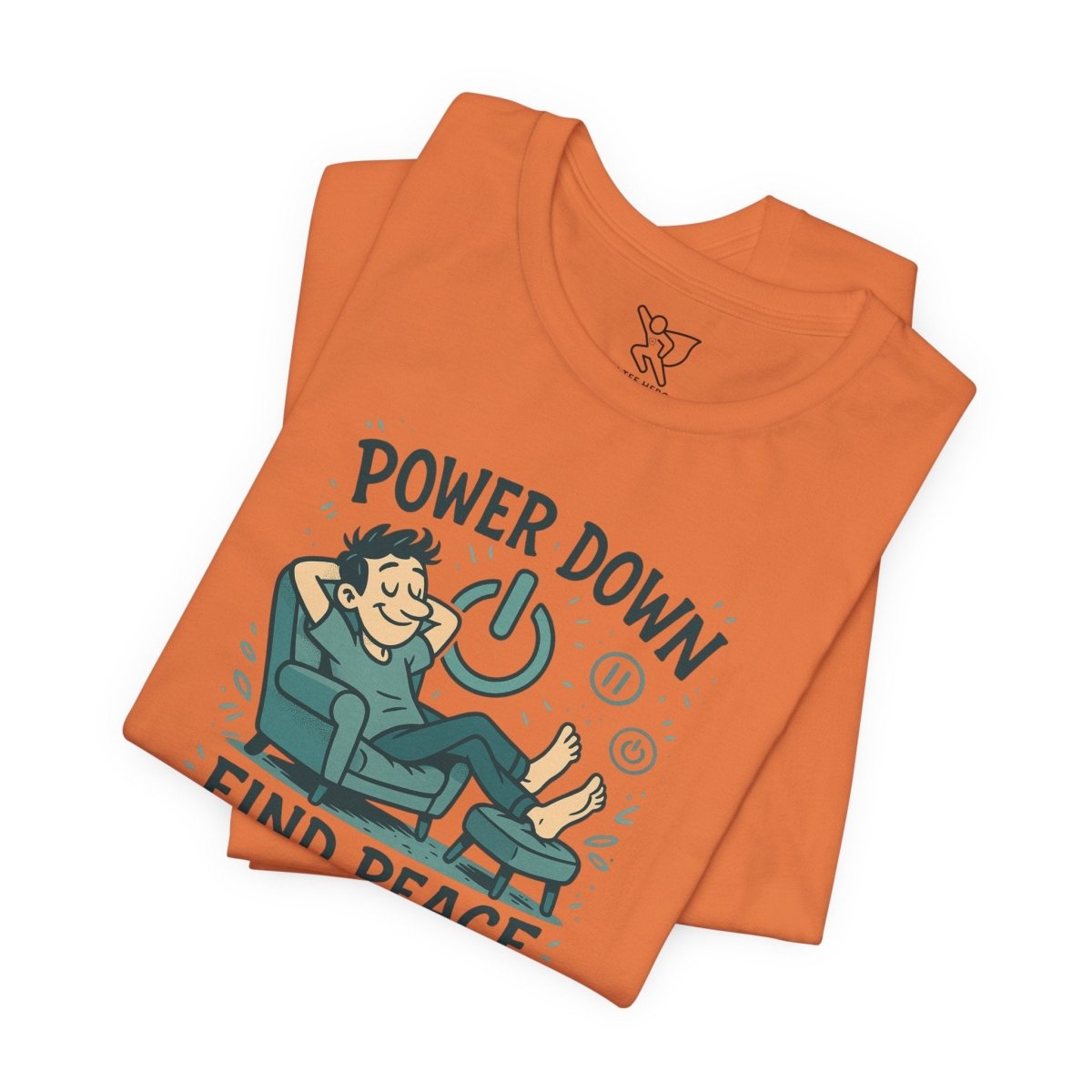 "Power Down, Find Peace" Relaxation - Themed Unisex Tee, Casual Wear, Self - Care Gift, Relaxation Shirt, Comfort Tee - MINDSet Collection - AI Tee Hero