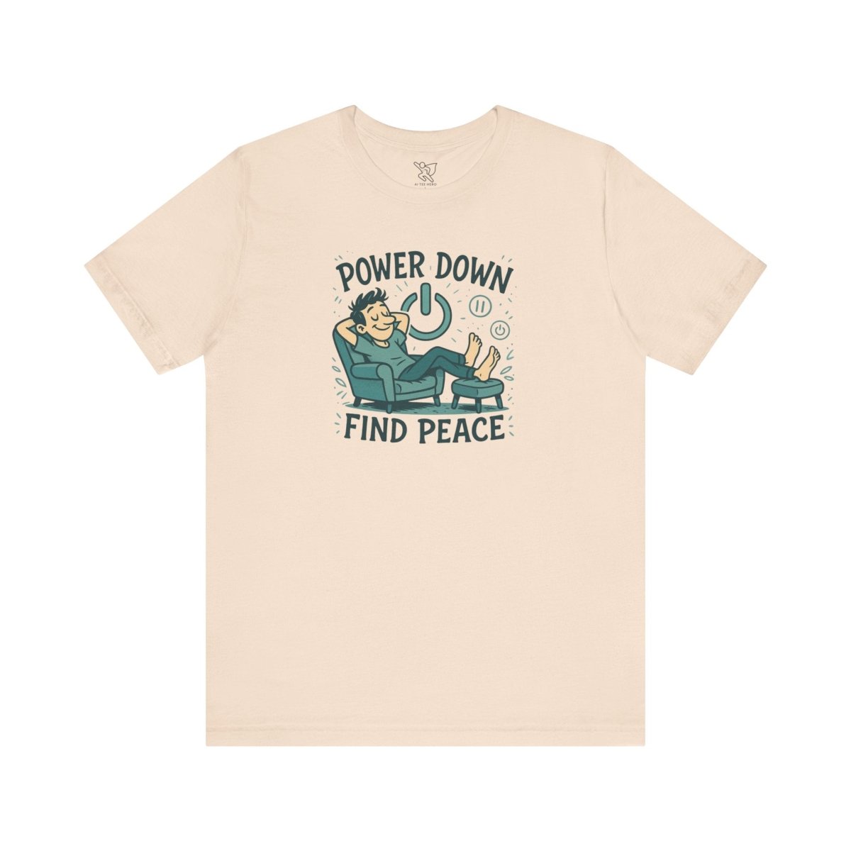 "Power Down, Find Peace" Relaxation - Themed Unisex Tee, Casual Wear, Self - Care Gift, Relaxation Shirt, Comfort Tee - MINDSet Collection - AI Tee Hero