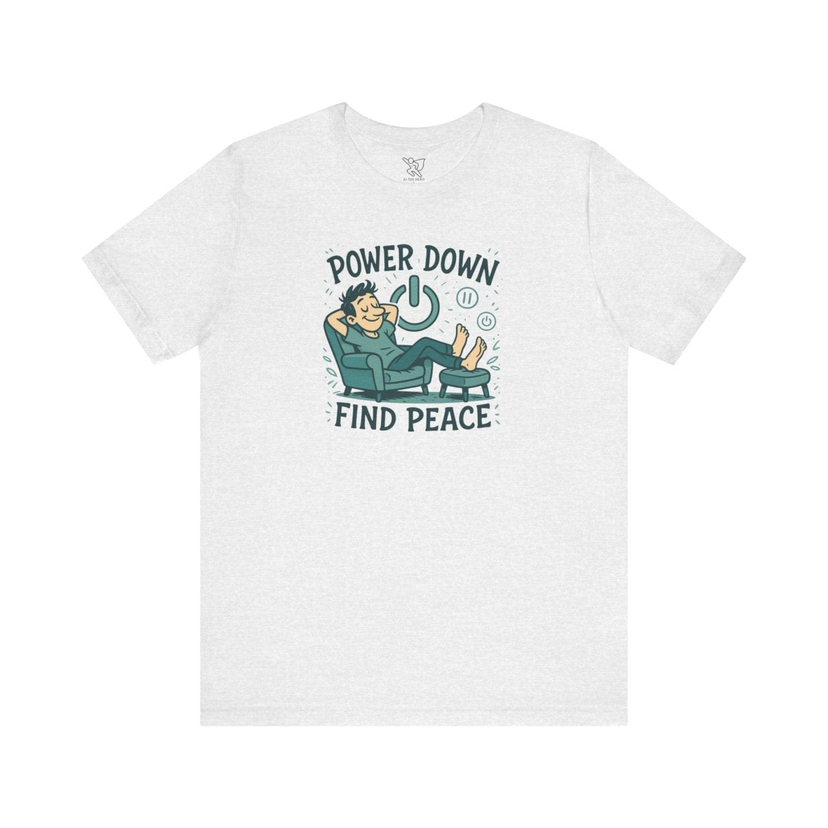 "Power Down, Find Peace" Relaxation - Themed Unisex Tee, Casual Wear, Self - Care Gift, Relaxation Shirt, Comfort Tee - MINDSet Collection - AI Tee Hero