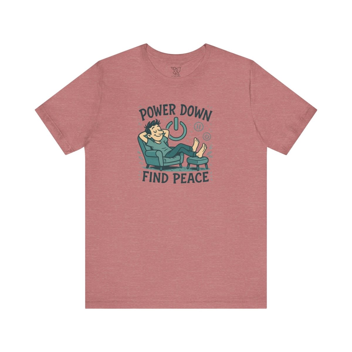"Power Down, Find Peace" Relaxation - Themed Unisex Tee, Casual Wear, Self - Care Gift, Relaxation Shirt, Comfort Tee - MINDSet Collection - AI Tee Hero