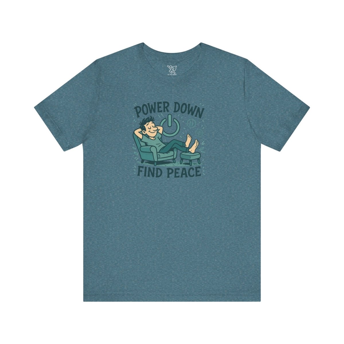 "Power Down, Find Peace" Relaxation - Themed Unisex Tee, Casual Wear, Self - Care Gift, Relaxation Shirt, Comfort Tee - MINDSet Collection - AI Tee Hero