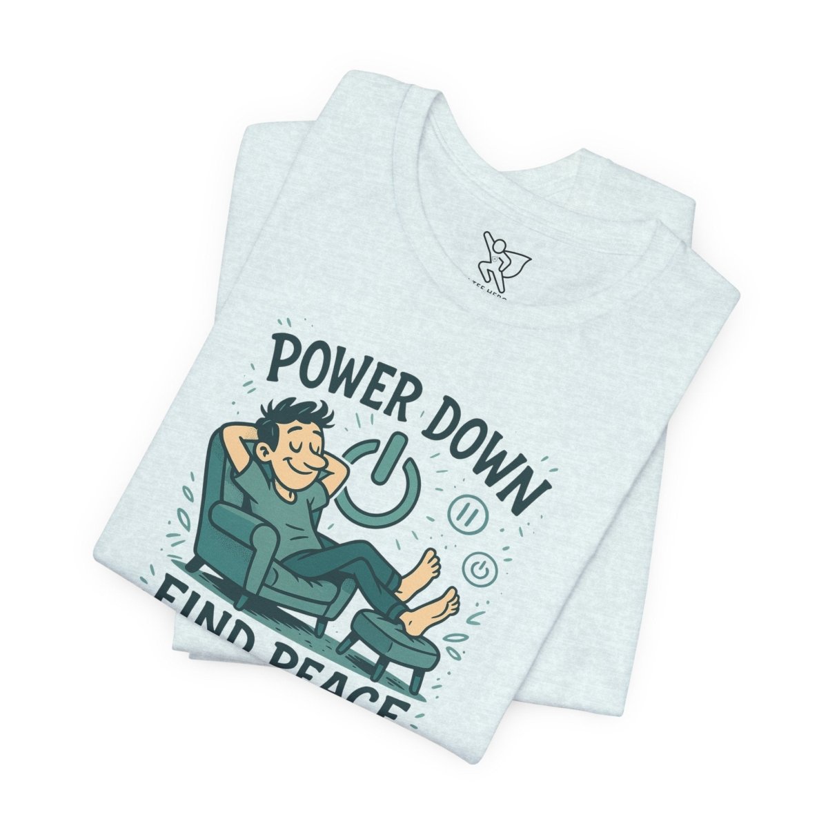 "Power Down, Find Peace" Relaxation - Themed Unisex Tee, Casual Wear, Self - Care Gift, Relaxation Shirt, Comfort Tee - MINDSet Collection - AI Tee Hero