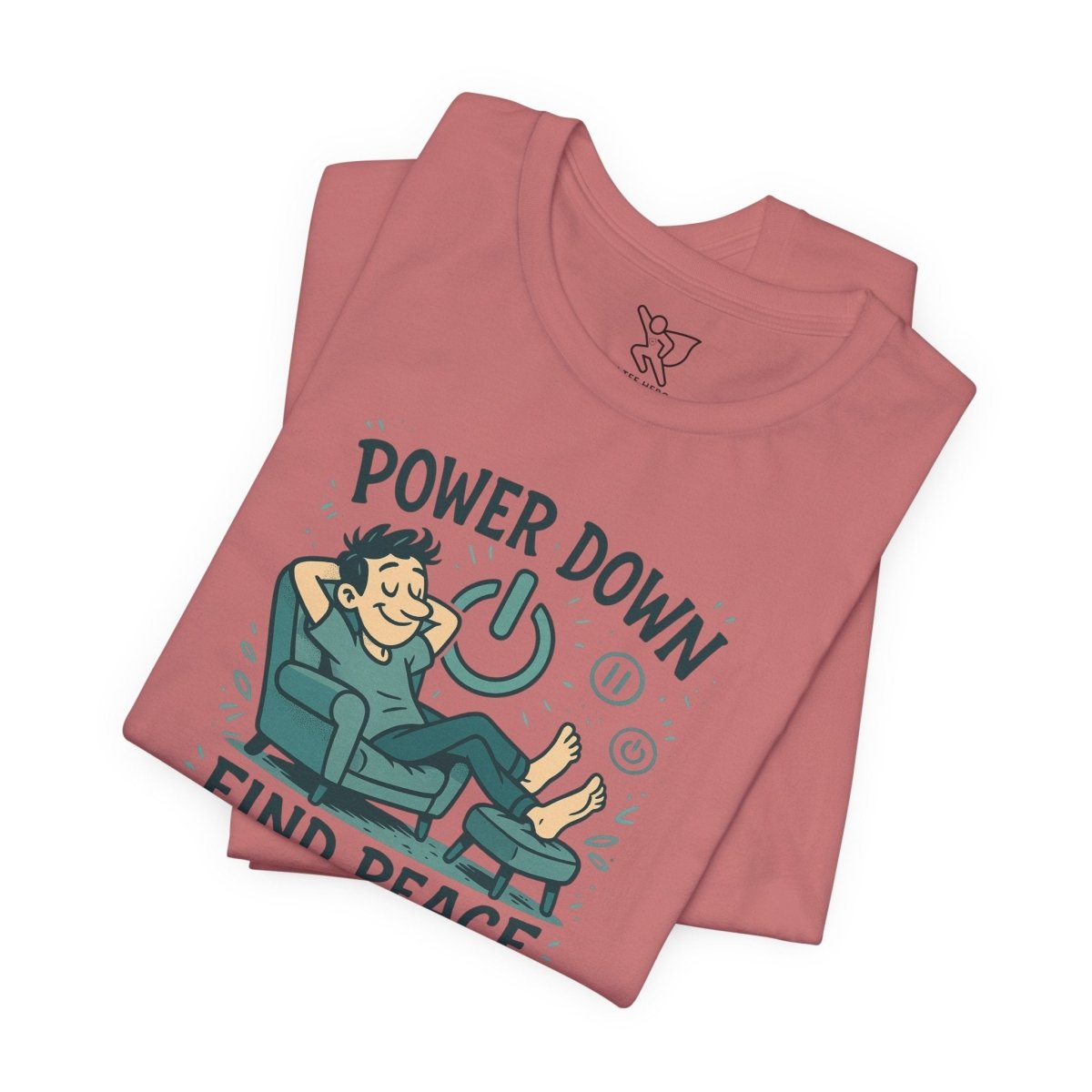 "Power Down, Find Peace" Relaxation - Themed Unisex Tee, Casual Wear, Self - Care Gift, Relaxation Shirt, Comfort Tee - MINDSet Collection - AI Tee Hero