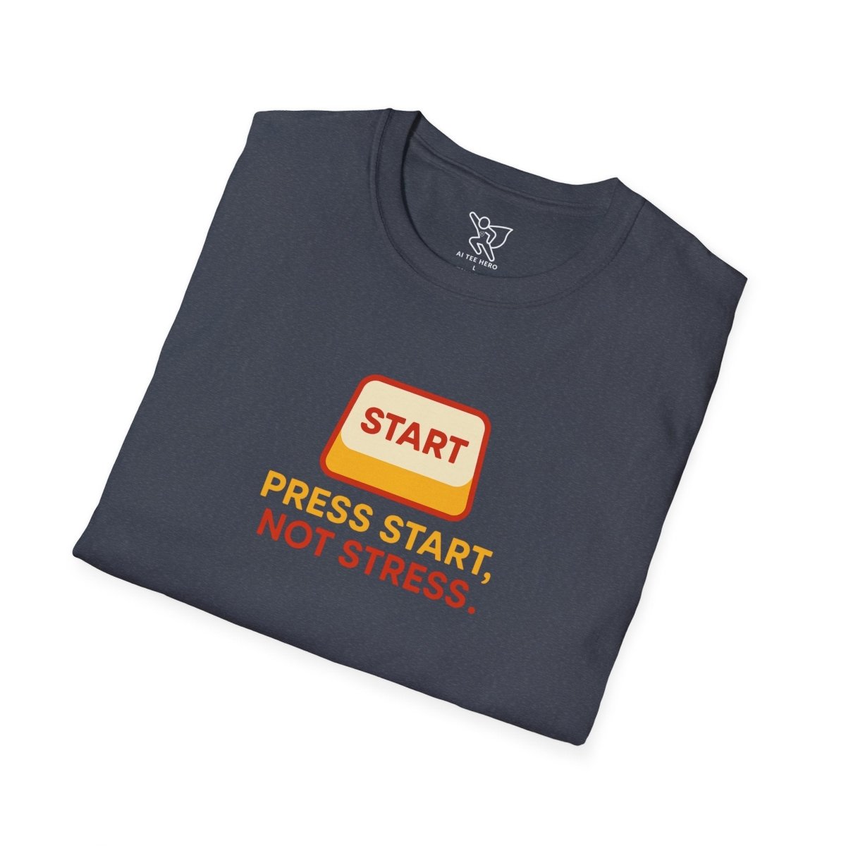 "Press Start, Not Stress" Unisex T-Shirt - Relaxed Fit Gaming Tee, Gift for Gamers, Fun Stress Relief Shirt, Casual Everyday Wear CW - 1 Yellow Orange - AI Tee Hero