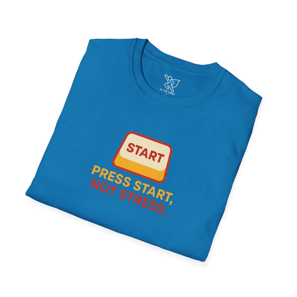 "Press Start, Not Stress" Unisex T-Shirt - Relaxed Fit Gaming Tee, Gift for Gamers, Fun Stress Relief Shirt, Casual Everyday Wear CW - 1 Yellow Orange - AI Tee Hero