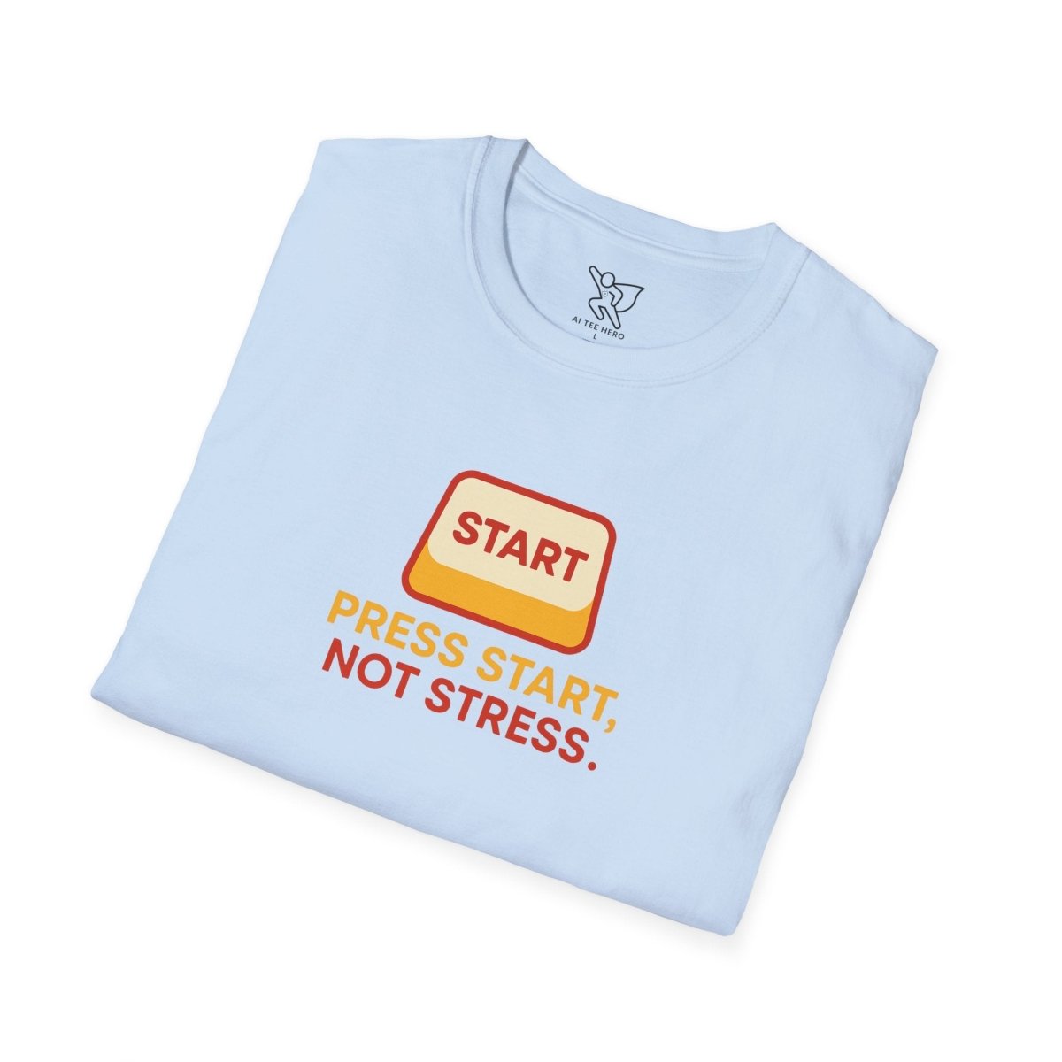 "Press Start, Not Stress" Unisex T-Shirt - Relaxed Fit Gaming Tee, Gift for Gamers, Fun Stress Relief Shirt, Casual Everyday Wear CW - 1 Yellow Orange - AI Tee Hero