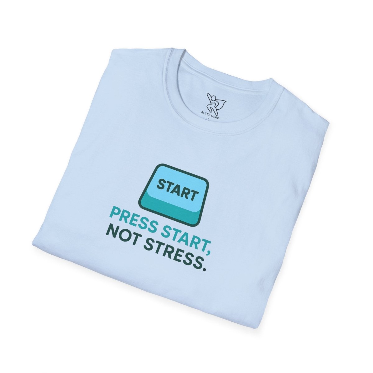 "Press Start, Not Stress" Unisex T-Shirt - Relaxed Fit Gaming Tee, Gift for Gamers, Fun Stress Relief Shirt, Casual Everyday Wear CW - 2 Teal - AI Tee Hero
