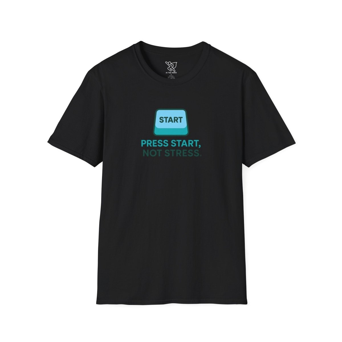 "Press Start, Not Stress" Unisex T-Shirt - Relaxed Fit Gaming Tee, Gift for Gamers, Fun Stress Relief Shirt, Casual Everyday Wear CW - 2 Teal - AI Tee Hero