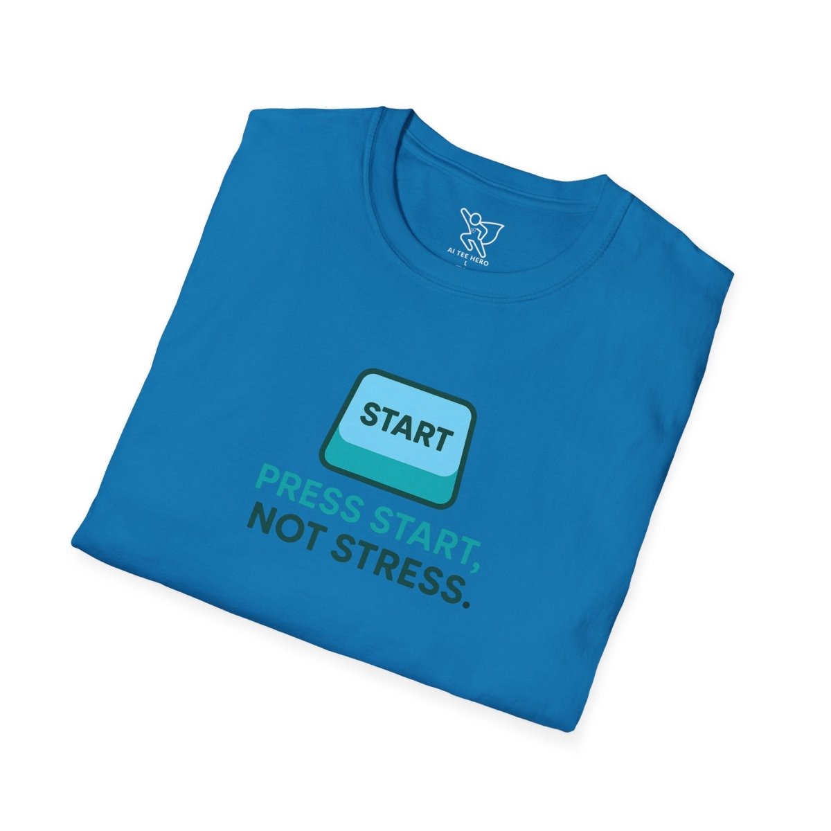 "Press Start, Not Stress" Unisex T-Shirt - Relaxed Fit Gaming Tee, Gift for Gamers, Fun Stress Relief Shirt, Casual Everyday Wear CW - 2 Teal - AI Tee Hero