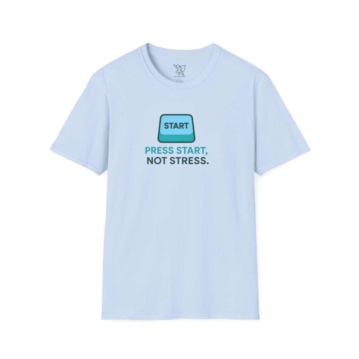 "Press Start, Not Stress" Unisex T-Shirt - Relaxed Fit Gaming Tee, Gift for Gamers, Fun Stress Relief Shirt, Casual Everyday Wear CW - 2 Teal - AI Tee Hero