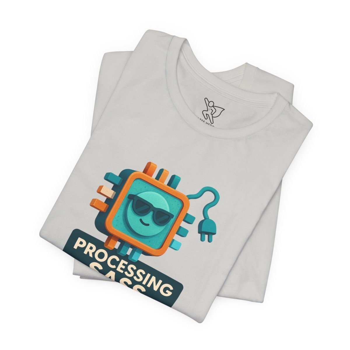 "Processing Sass" Graphic T-Shirt for Geeky Friends, Funny Gift, Casual Wear, Programmer Humor - AI Tee Hero