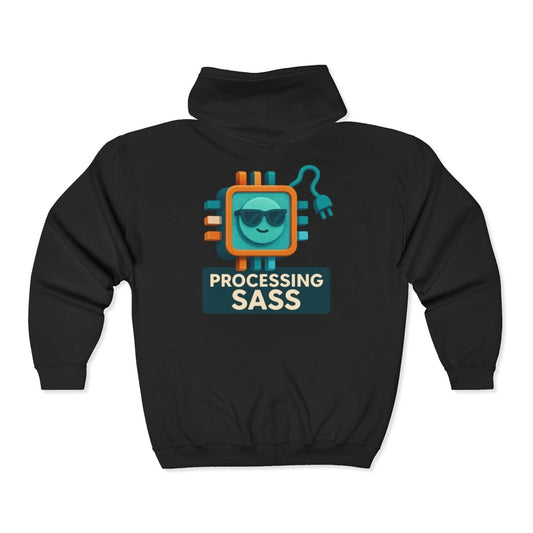 "Processing Sass" Stylish Unisex Zip Hoodie for Everyday Comfort, Casual Wear, Gift for Him or Her, Cozy Layer for Any Occasion, Perfect for All Seasons - AI Tee Hero