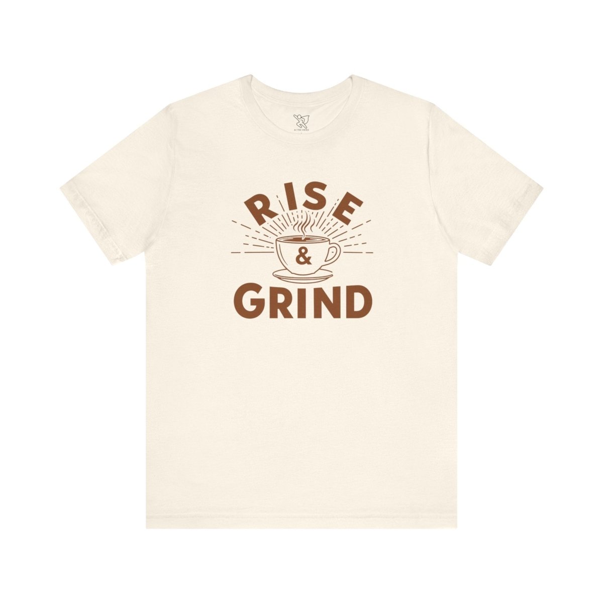"Rise & Grind" CW - 1 Unisex Tee - Motivational Coffee Shirt, Casual Wear, Gift for Coffee Lovers, Unique Graphic Tee, Relaxed Fit - AI Tee Hero