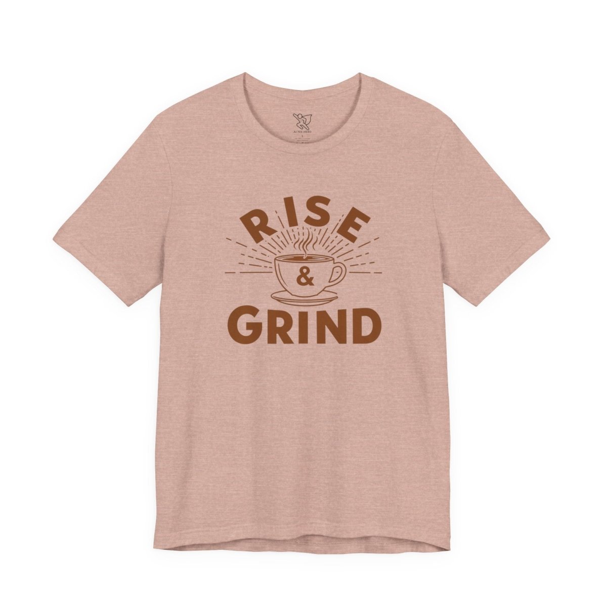 "Rise & Grind" CW - 1 Unisex Tee - Motivational Coffee Shirt, Casual Wear, Gift for Coffee Lovers, Unique Graphic Tee, Relaxed Fit - AI Tee Hero