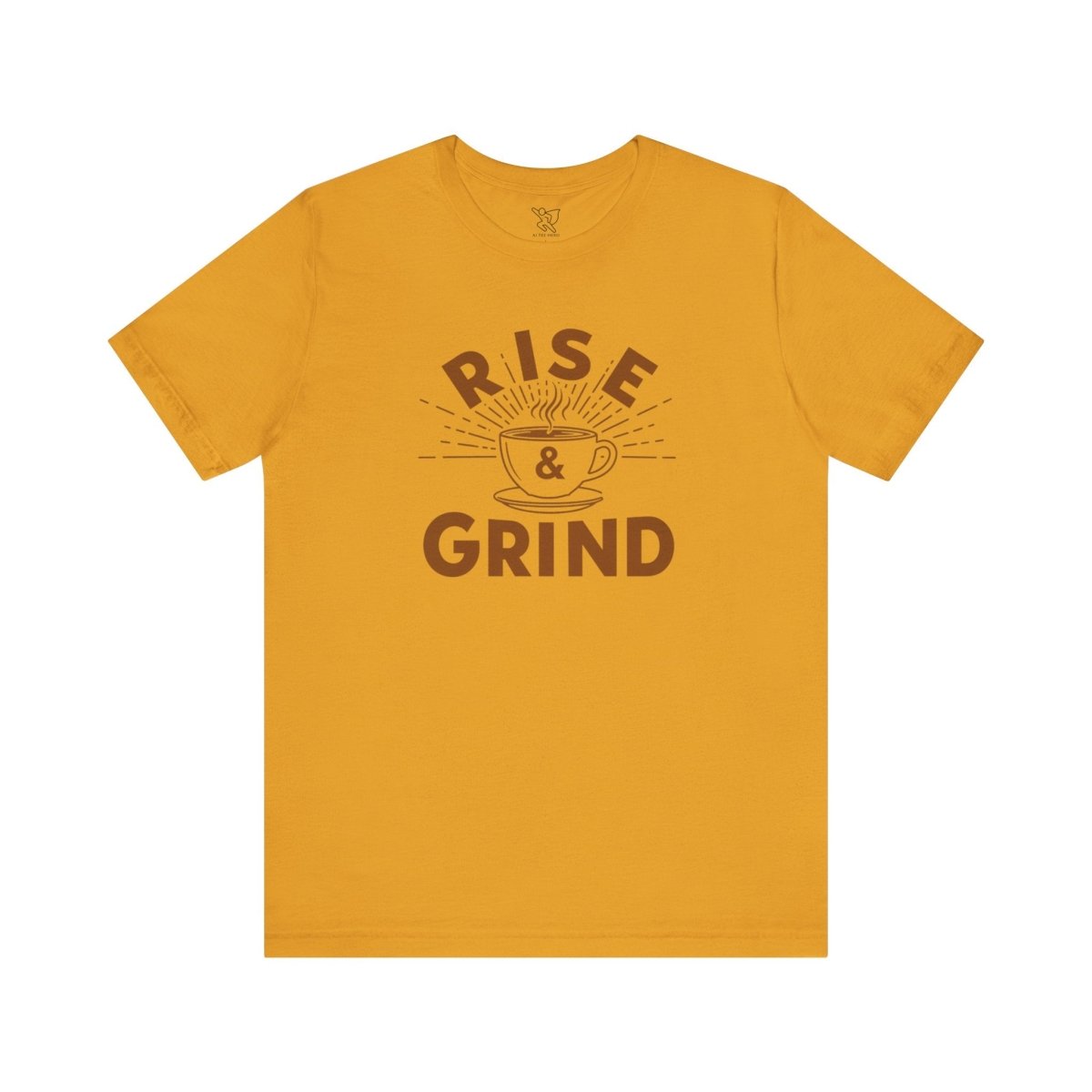 "Rise & Grind" CW - 1 Unisex Tee - Motivational Coffee Shirt, Casual Wear, Gift for Coffee Lovers, Unique Graphic Tee, Relaxed Fit - AI Tee Hero