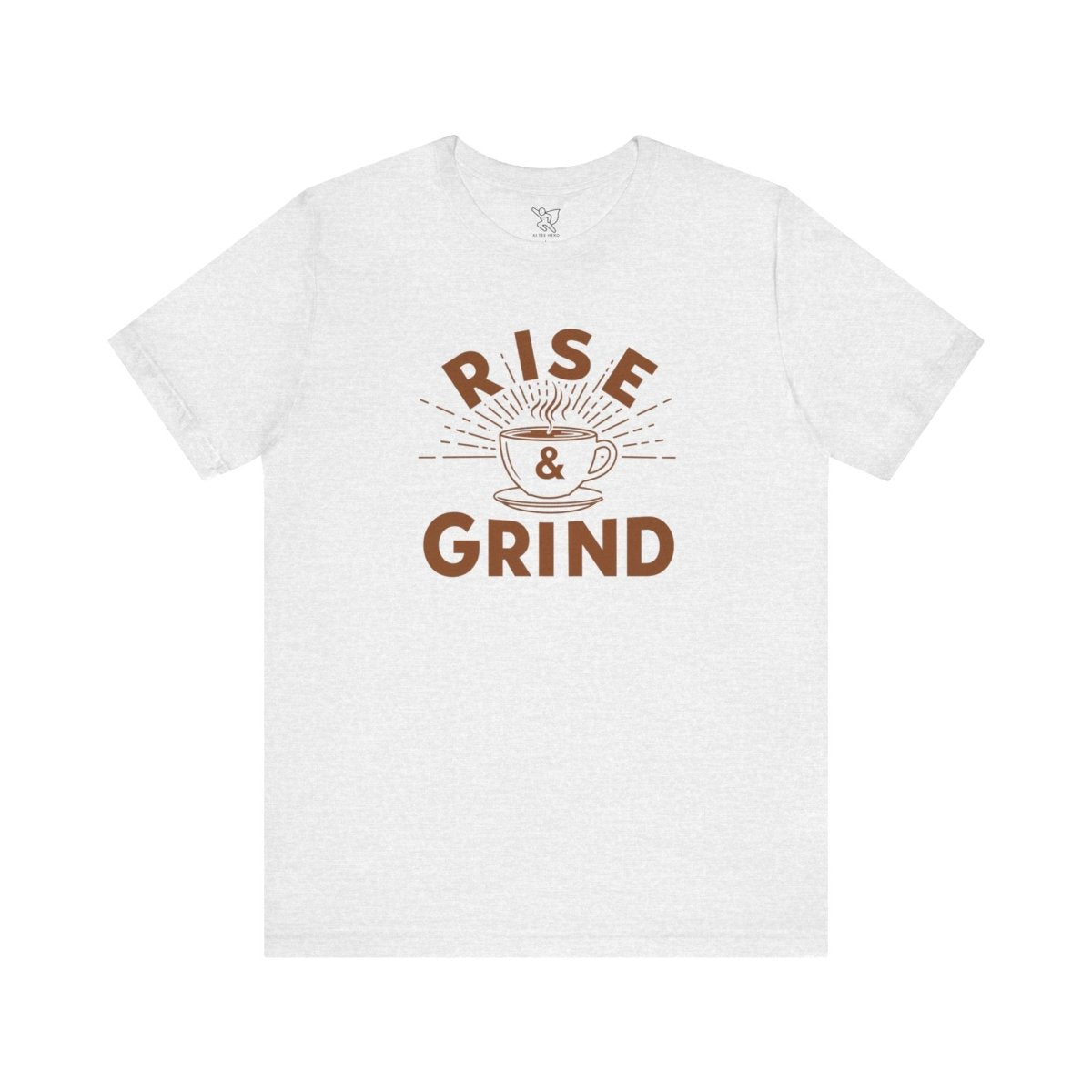 "Rise & Grind" CW - 1 Unisex Tee - Motivational Coffee Shirt, Casual Wear, Gift for Coffee Lovers, Unique Graphic Tee, Relaxed Fit - AI Tee Hero