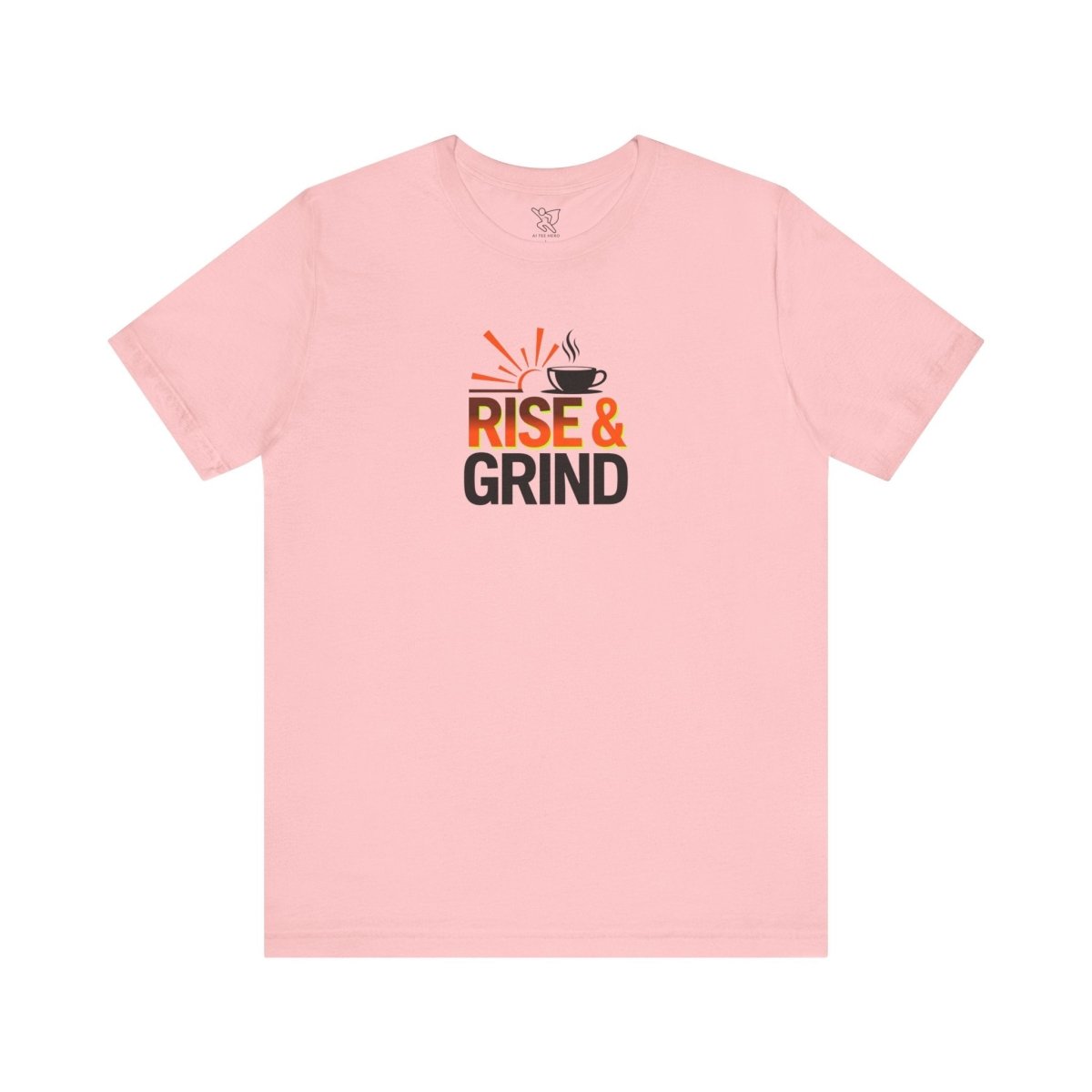 "Rise & Grind" CW - 2 Unisex Tee - Motivational Coffee Shirt, Casual Wear, Gift for Coffee Lovers, Unique Graphic Tee, Relaxed Fit - AI Tee Hero