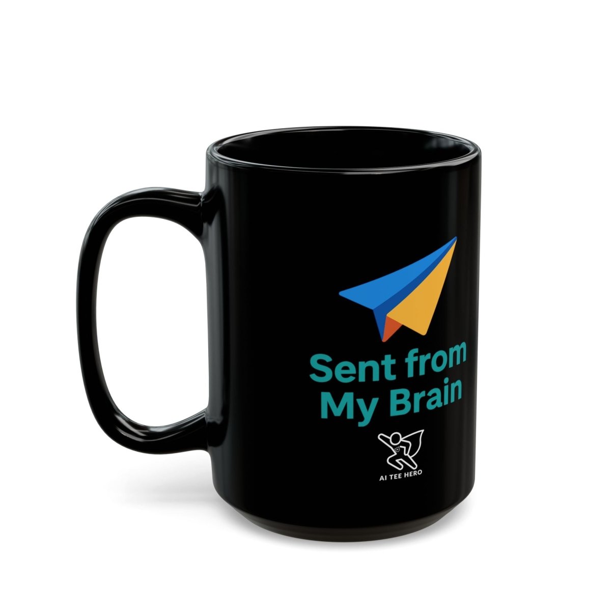 "Sent from My Brain" Black Mug | Funny Coffee Cup for Brainstorming, Gift for Coffee Lovers, Office Humor, Creative Mindfulness - AI Tee Hero