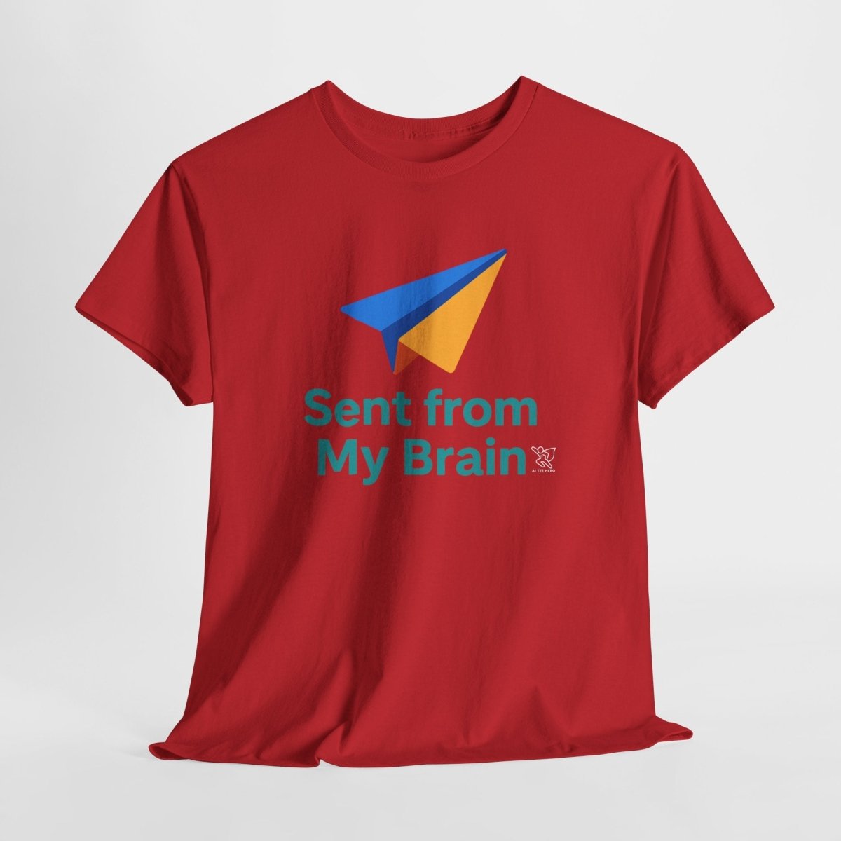 "Sent from My Brain" - Perfect Gift for Creative Minds, Casual Wear, Unique Birthday, Funny Statement Shirt - AI Tee Hero