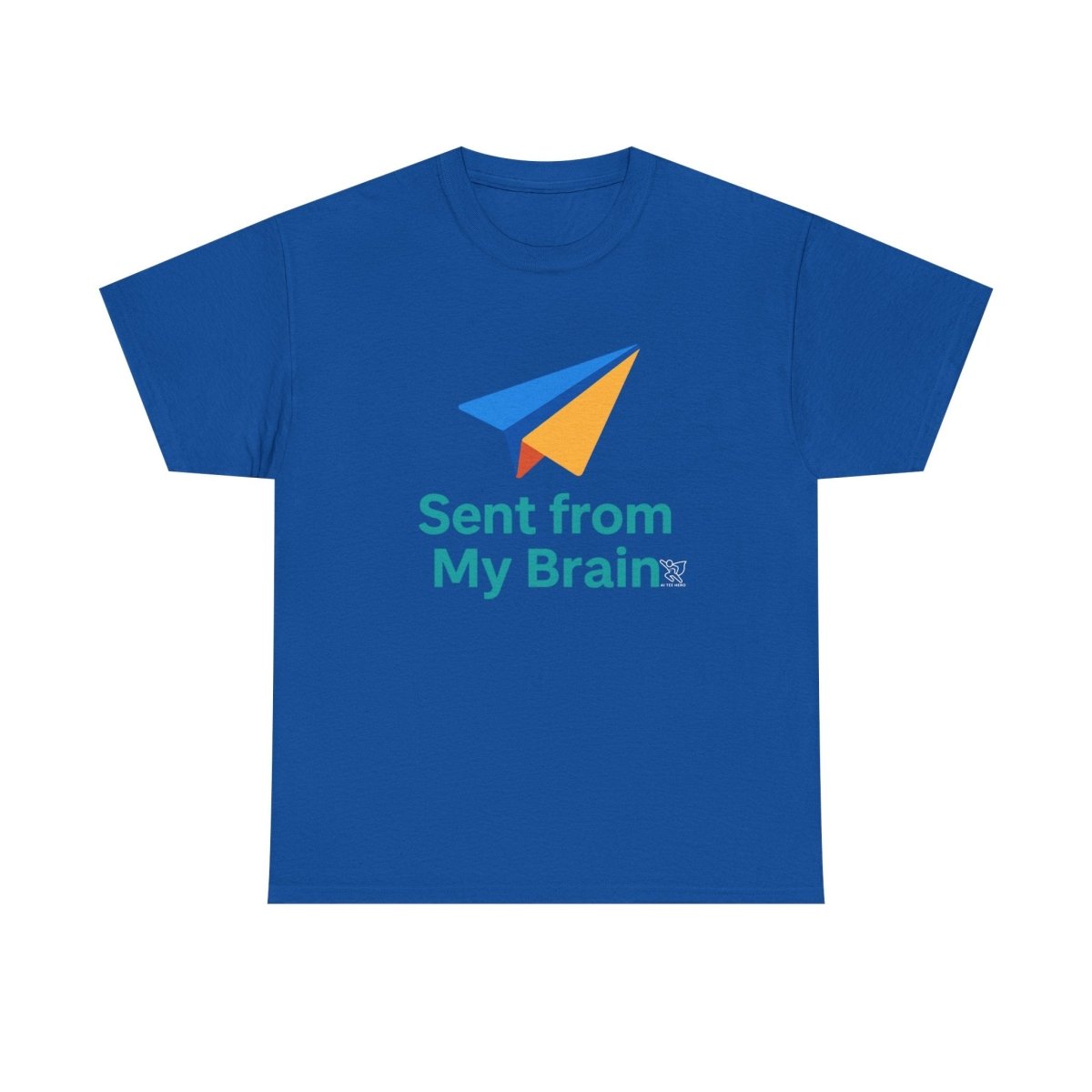 "Sent from My Brain" - Perfect Gift for Creative Minds, Casual Wear, Unique Birthday, Funny Statement Shirt - AI Tee Hero