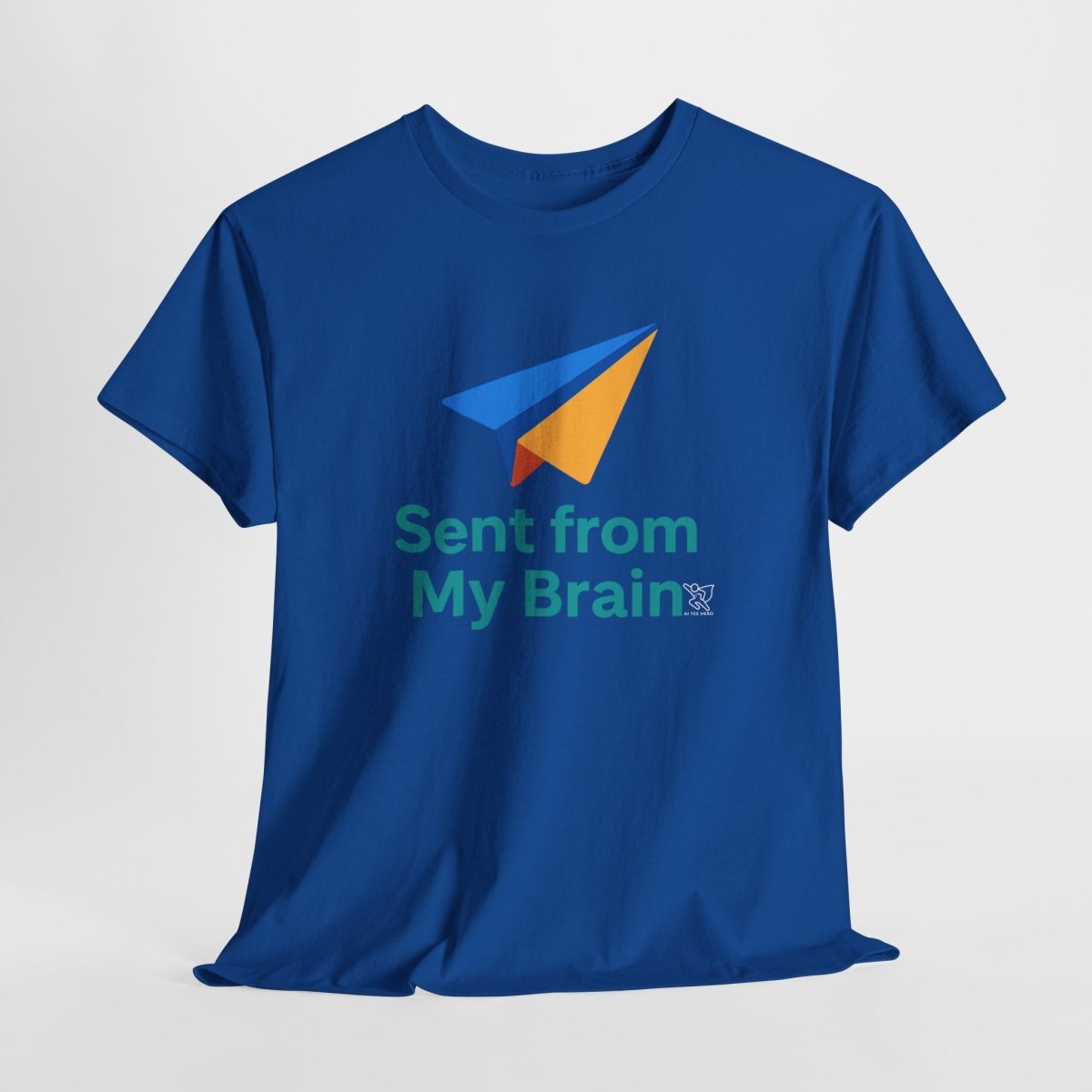 "Sent from My Brain" - Perfect Gift for Creative Minds, Casual Wear, Unique Birthday, Funny Statement Shirt - AI Tee Hero